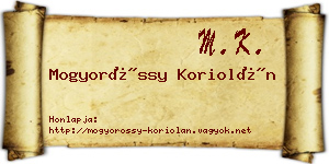 Mogyoróssy Koriolán névjegykártya